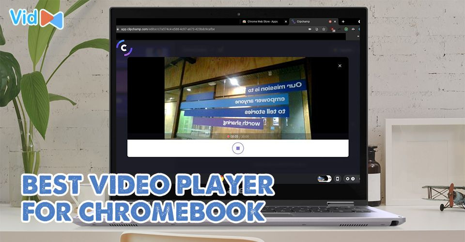 Best Video Player for Chromebook to Boost Video Streaming Enjoyment